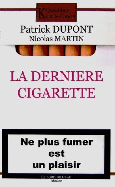 La Derniere Cigarette