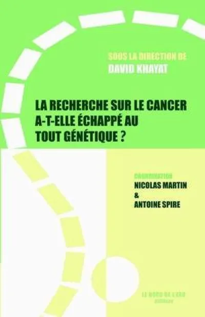 Recherche sur le Cancer A-T-Elle Echappe au Tout Geneti