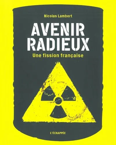 Avenir radieux : Une fission française