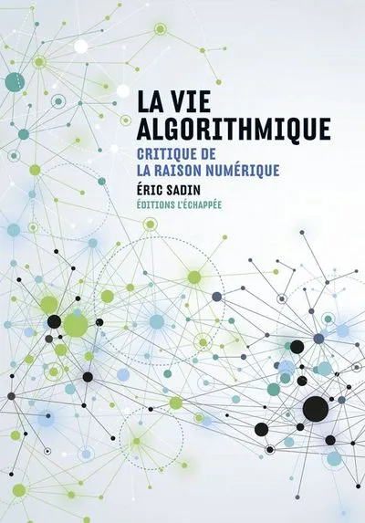 La Vie algorithmique