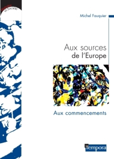 Aux sources de l'Europe