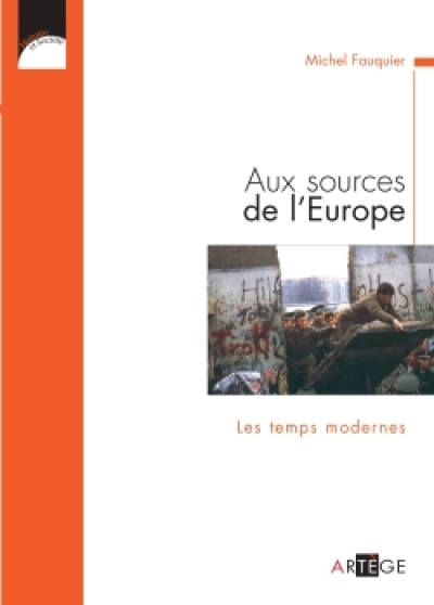 Aux sources de l'Europe