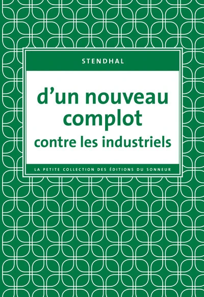 D'un nouveau complot contre les industriels