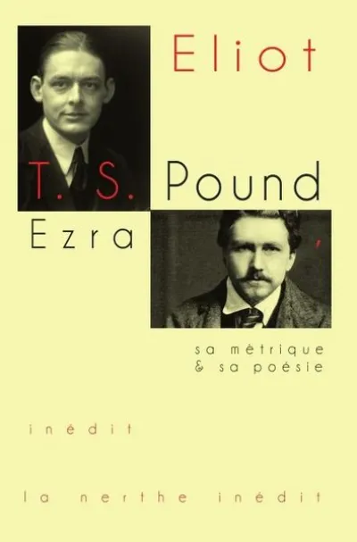 Ezra Pound, sa métrique et sa poésie