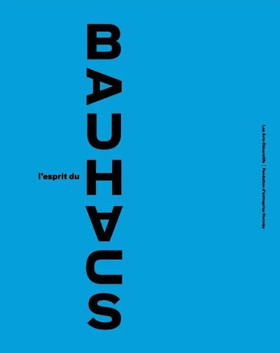 L' Esprit du Bauhaus