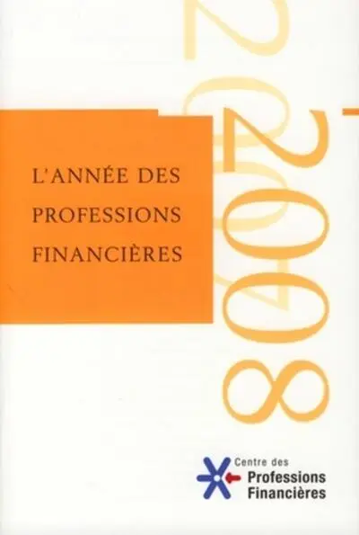 L'année des professions financières 2008