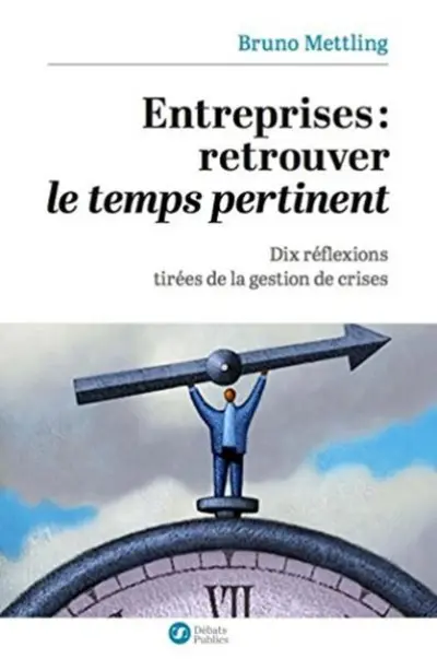 Entreprises : retrouver le temps pertinent