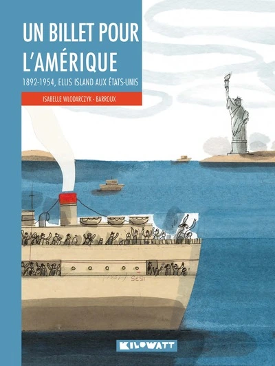 Un billet pour l'Amérique : 1892-1954, Ellis Island aux Etats-Unis