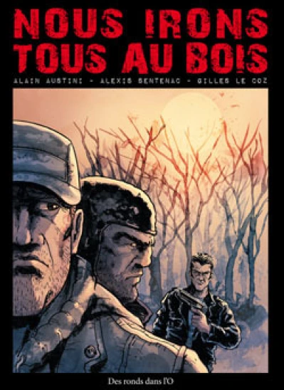 Nous irons tous au bois