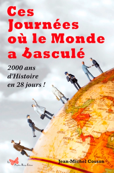 Ces Journées Où Le Monde A Basculé