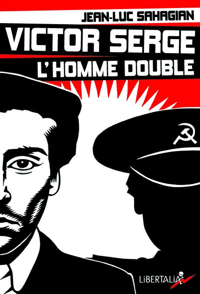 Victor Serge, l'homme double