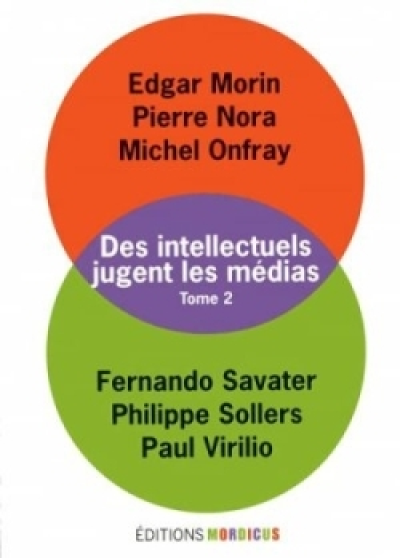 Des intellectuels jugent les médias