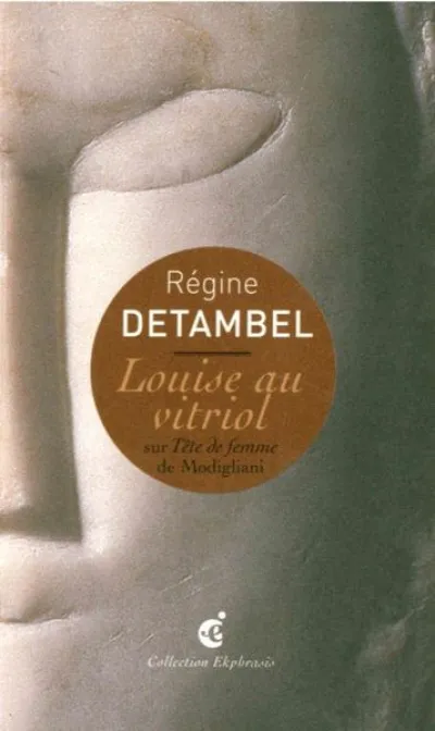 Louise au vitriol : Sur Tête de femme de Modigliani