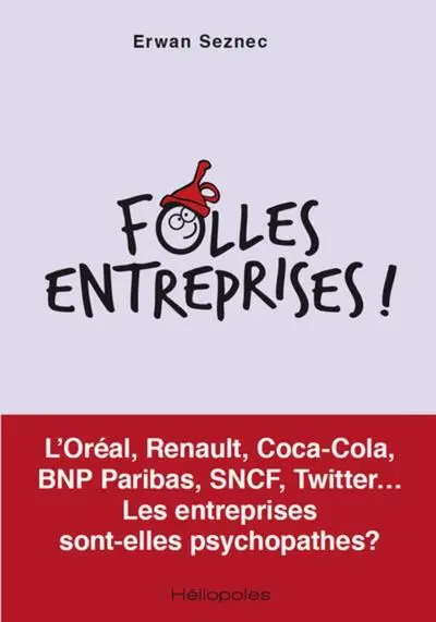 Folles entreprises !