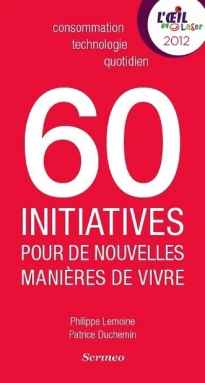 60 initiatives pour de nouvelles manières de vivre