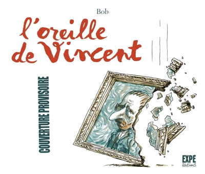 L'oreille de Vincent