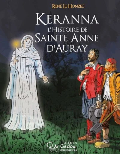 Keranna L´histoire de sainte Anne d'Auray - BD