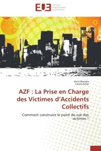 AZF : La Prise en Charge des Victimes d'Accidents Collectifs