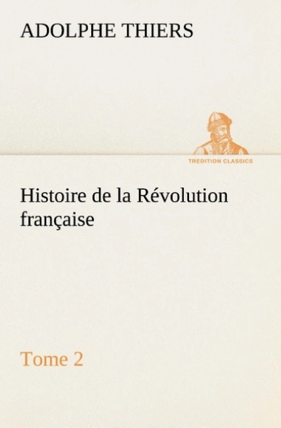 Histoire de la Révolution française - Tome 2