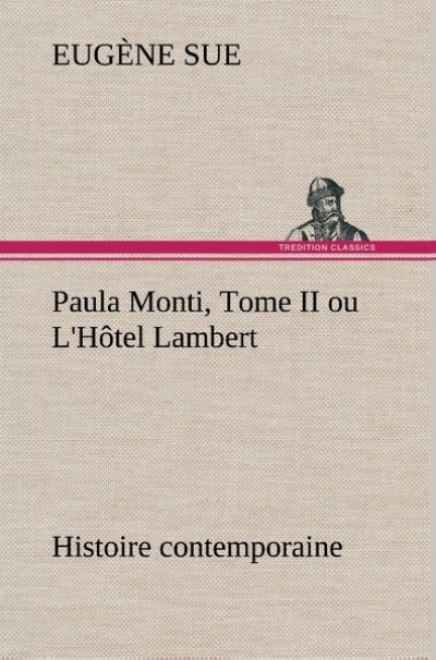 Paula Monti ou l'Hôtel Lambert