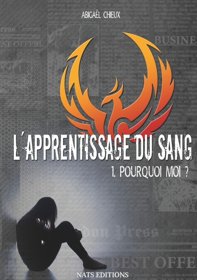 L'apprentissage du sang, T1 : Pourquoi moi ?