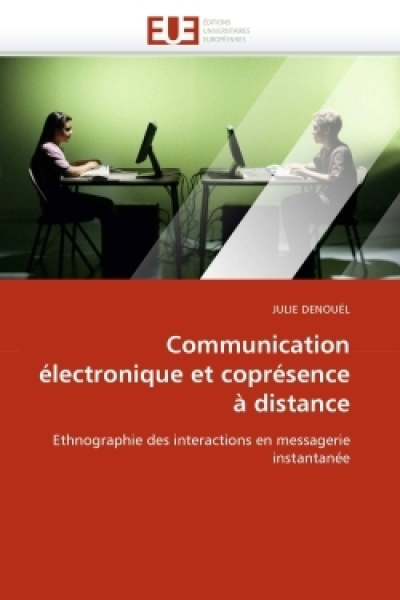 Communication électronique et coprésence à distance