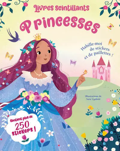 Livres scintillants Princesses - Habille-moi de stickers et de paillettes !