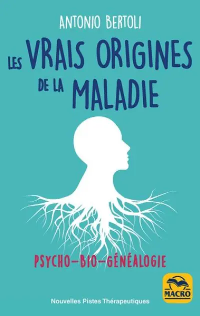 Les vrais origines de la maladie