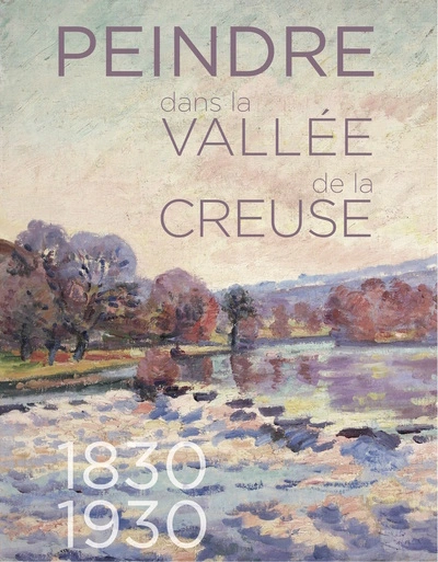 Peindre dans la vallée de la Creuse