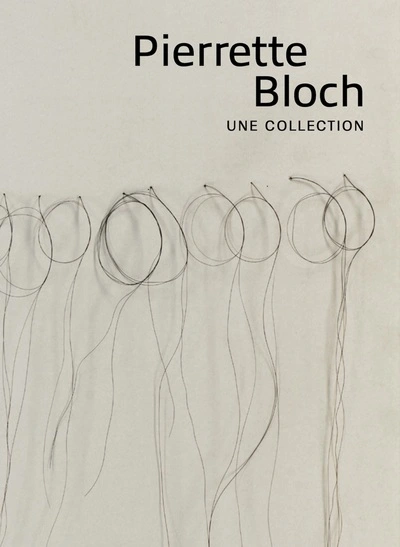 Pierette Bloch - une collection