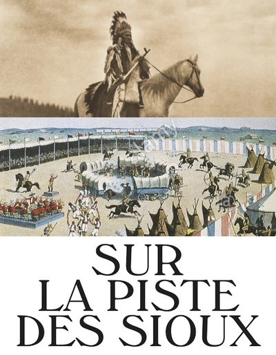 Sur la piste des sioux