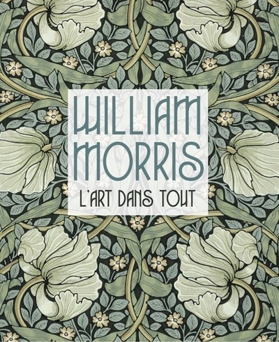 William Morris l'art dans tout