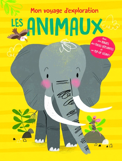 Mon voyage d'exploration Les animaux