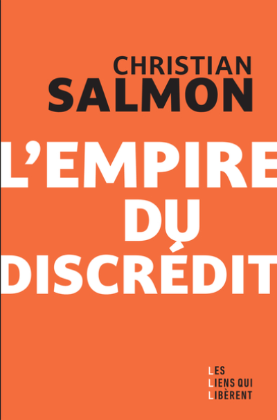 L'empire du discrédit