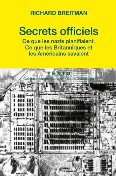 Secrets officiels : Ce que les Nazis planifiaient, ce que les Britanniques et les Américains savaient