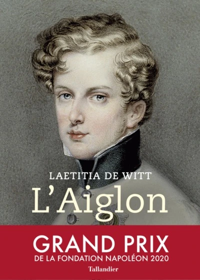 L'Aiglon, le rêve brisé de Napoléon