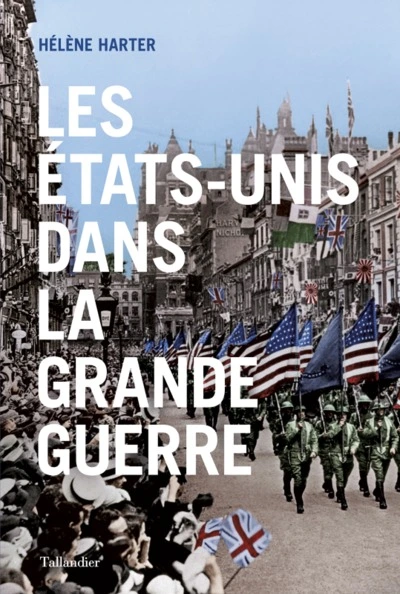 Les Etats-Unis dans la Grande Guerre