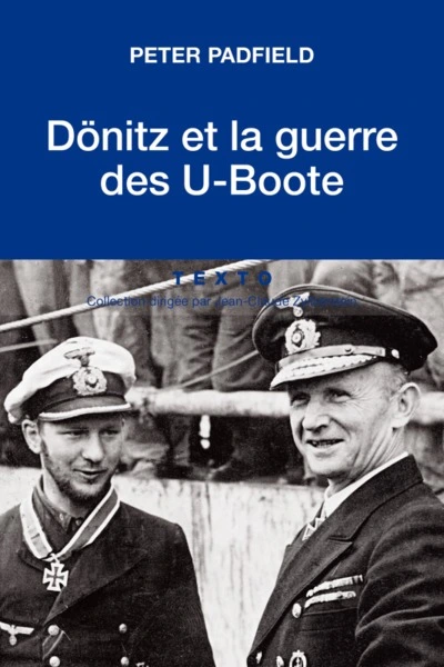 Dönitz et la guerre des U-Boote