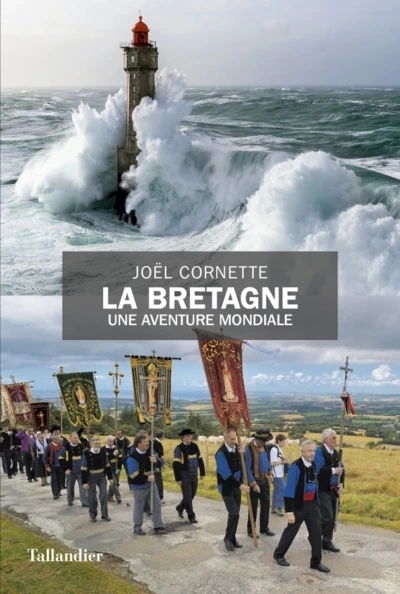 La Bretagne : Une aventure mondiale