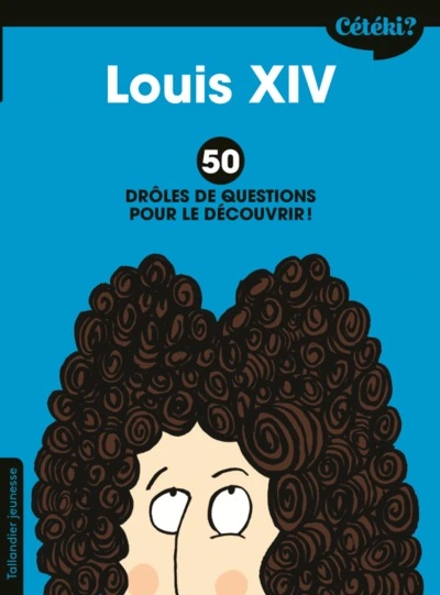 Cétéki Louis XIV ?