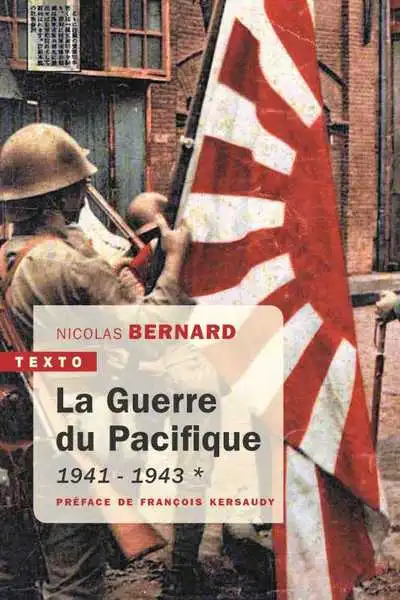 La guerre du Pacifique, tome 1 : 1941 - 1943