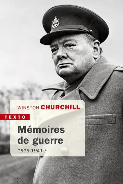 Churchill : Mémoires de guerre 1919-1945