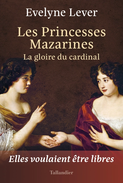 Les Princesses Mazarines : La gloire du cardinal