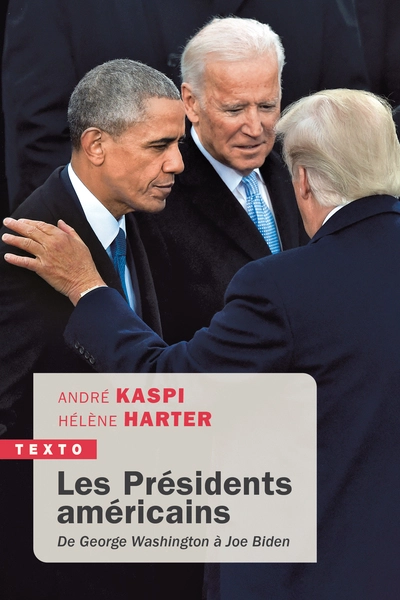 Les présidents américains : De Georges Washington à Joe Biden