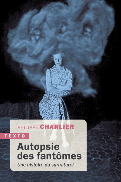 Autopsie des fantômes