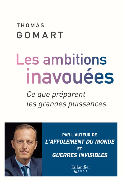 Les ambitions inavouées