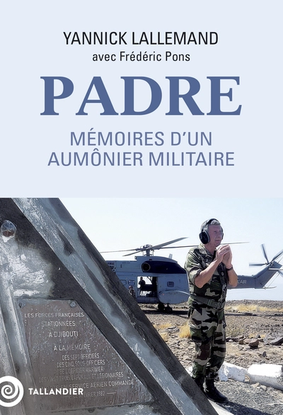 Padre: Mémoires d'un aumonier militaire