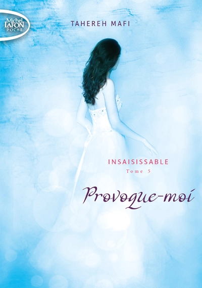 Insaisissable, tome 5 : Provoque-moi