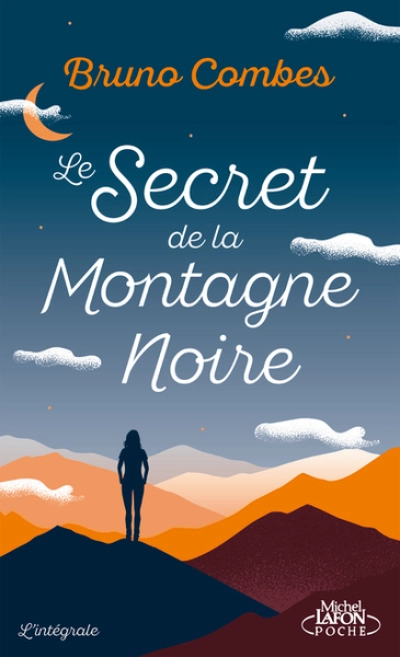 Le secret de la montagne noire, Intégrale