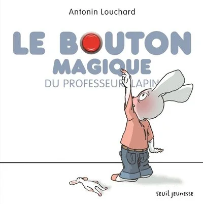 Le Bouton magique du professeur lapin